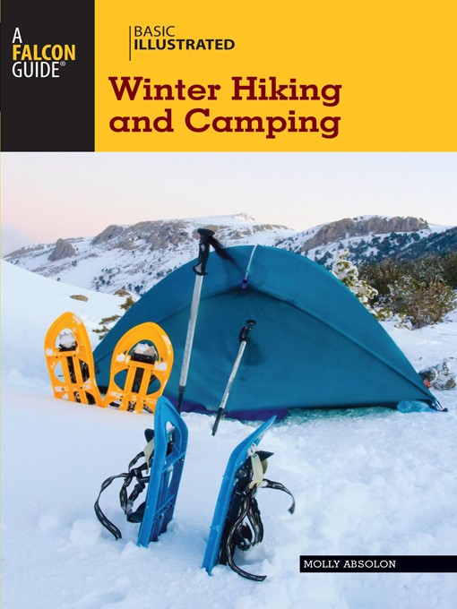Title details for Basic Illustrated Winter Hiking and Camping by Molly Absolon - Wait list